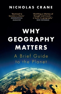 Enlarge image Cover: Why Geography Matters - Weidenfeld & Nicolson