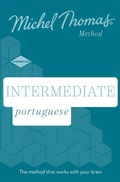 Cover: Intermediate Portuguese New Edition (Learn Portuguese with the Michel Thomas Method) - Michel Thomas Method