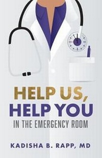 Abbildung von: Help Us Help You in the Emergency Room - Purposely Created Publishing Group