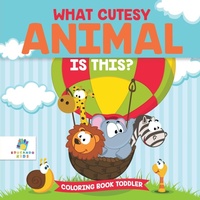 Bild: What Cutesy Animal is This? Coloring Book Toddler - Educando Kids