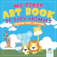 Bild: My First Art Book of Baby Animals Coloring Book 2 Year Olds - Educando Kids