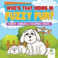 Bild: Who's That Hiding in Fuzzy Fur? Furry Animals Coloring Book - Educando Kids