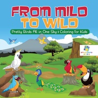Bild: From Mild to Wild Pretty Birds All in One Sky Coloring for Kids - Educando Kids