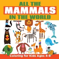 Bild: All the Mammals in the World Coloring for Kids Ages 4-8 - Educando Kids