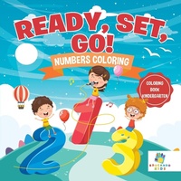 Abbildung von: Ready, Set, Go! Numbers Coloring Coloring Book Kindergarten - Educando Kids
