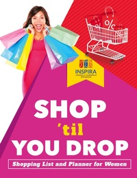 Abbildung von: Shop 'til You Drop Shopping List and Planner for Women - Inspira Journals, Planners & Notebooks