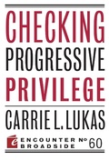 Cover: Checking Progressive Privilege - Encounter Books,USA