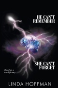Cover: He Can't Remember, She Can't Forget - Page Publishing Inc.