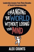 Cover: Changing the World Without Losing Your Mind - Rivertowns Books