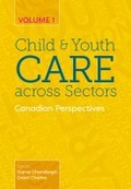 Cover: Child and Youth Care Across Sectors Volume 1 - Canadian Scholars