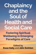 Cover: Chaplaincy and the Soul of Health and Social Care - Jessica Kingsley Publishers