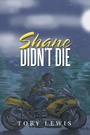 Cover: Shane Didn't Die - Xlibris Us