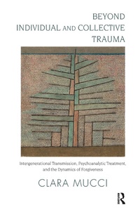 Enlarge image Cover: Beyond Individual and Collective Trauma - Routledge