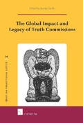 Cover: The Global Impact and Legacy of Truth Commissions - Intersentia Ltd