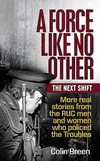 Enlarge image Cover: A Force Like No Other: The Next Shift - Blackstaff Press Ltd