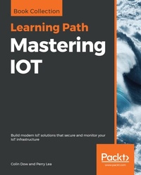 Abbildung von: Mastering IOT - Packt Publishing