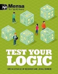 Enlarge image Cover: Mensa - Test Your Logic - Welbeck