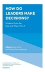 Cover: How Do Leaders Make Decisions? - Emerald Publishing Limited
