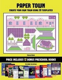 Enlarge image Cover: Toddler Books (Paper Town - Create Your Own Town Using 20 Templates) - Kindergarten Workbooks