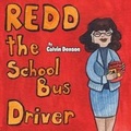 Cover: Redd the School Bus Driver - Yorkshire Publishing