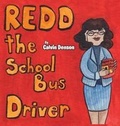 Cover: Redd the School Bus Driver - Yorkshire Publishing