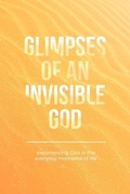 Cover: Glimpses Of An Invisible God - Honor Books
