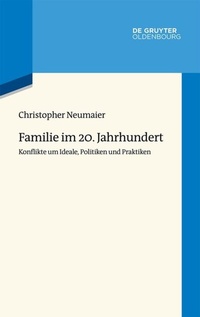 Abbildung von: Familie im 20. Jahrhundert - De Gruyter Oldenbourg