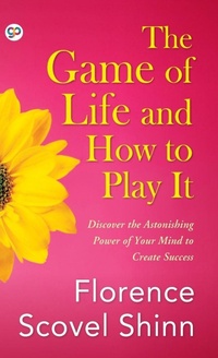 Enlarge image Cover: The Game of Life and How to Play It - General Press India