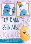 Cover: &raquo;Ich kann sein, wer ich will&laquo; - WESENsART