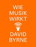 Cover: Wie Musik wirkt - S. Fischer