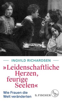 Abbildung von: »Leidenschaftliche Herzen, feurige Seelen« - S. Fischer