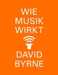 Cover: Wie Musik wirkt - S. Fischer