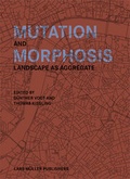 Cover: Mutation and Morphosis - Lars M&uuml;ller Publishers