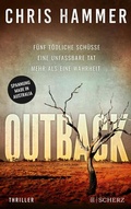 Cover: Outback - F&uuml;nf t&ouml;dliche Sch&uuml;sse. Eine unfassbare Tat. Mehr als eine Wahrheit - S. Fischer