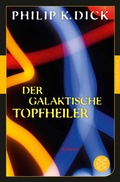 Cover: Der galaktische Topfheiler - Fischer Taschenbuch