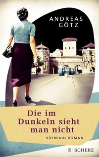 Abbildung von: Die im Dunkeln sieht man nicht - S. Fischer