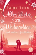 Cover: Alles Liebe zu Weihnachten und andere Geschichten - S. Fischer
