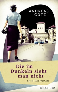 Abbildung von: Die im Dunkeln sieht man nicht - FISCHER Scherz