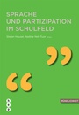 Cover: Sprache und Partizipation im Schulfeld - hep verlag