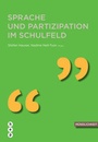 Cover: Sprache und Partizipation im Schulfeld (E-Book) - hep verlag