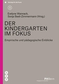 Cover: Der Kindergarten im Fokus (E-Book) - hep verlag