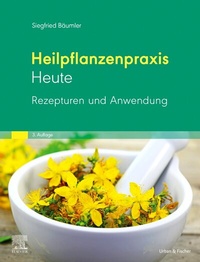 Abbildung von: Heilpflanzenpraxis Heute Rezepturen und Anwendung - Urban & Fischer