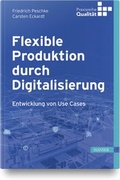 Bild: Flexible Produktion durch Digitalisierung - Hanser