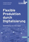 Cover: Flexible Produktion durch Digitalisierung - Hanser