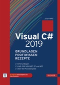 Cover: Visual C# 2019 - Grundlagen, Profiwissen und Rezepte - Hanser