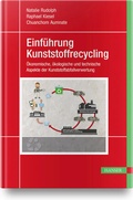 Cover: Einf&uuml;hrung Kunststoffrecycling - Hanser