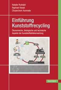 Abbildung von: Einführung Kunststoffrecycling - Hanser