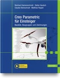 Cover: Creo Parametric f&uuml;r Einsteiger - Hanser