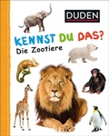 Cover: Duden 12+: Kennst du das? Die Zootiere - Fischer Sauerl&auml;nder Duden