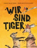 Cover: Wir sind Tiger - FISCHER Sauerl&auml;nder